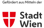 Gefördert aus Mitteln der Stadt Wien